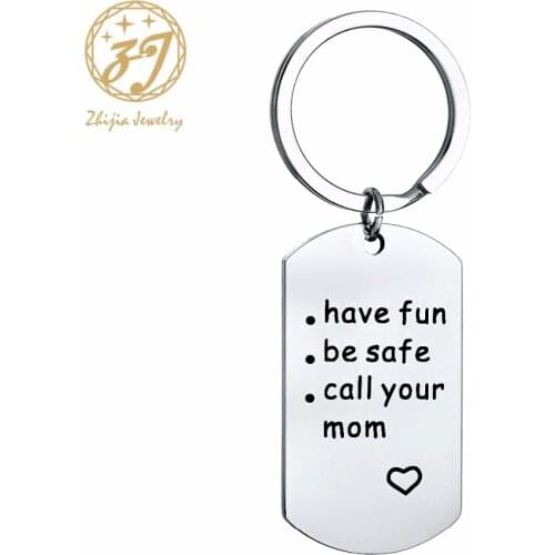 Zhijia High quality keychain Letter Logo "have fun be safe call your mom"Graduation Gift Stainless steel dog tag Keychain