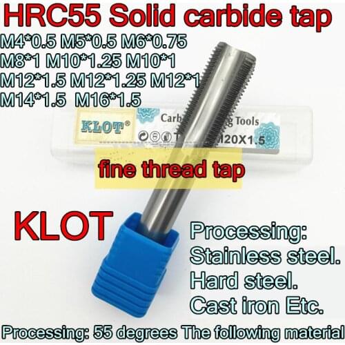 KLOT HRC55 Solid carbide Fine thread tap M4*0.5 M5*0.5 M6*0.75 M8*1 M10*1.25 M10*1 M12*1.5 M12*1.25 M12*1 M14*1.5 M16*1.5