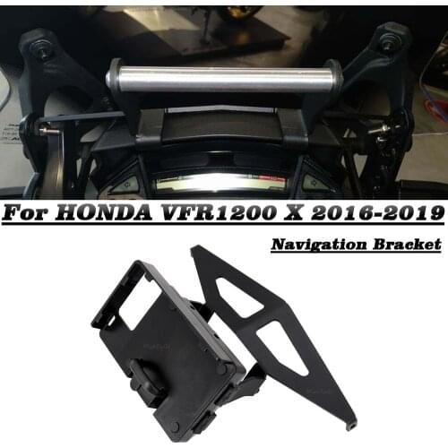 Navigation Bracket For HONDA VFR 1200X VFR1200x 2016-2019 motorcycle accessories GPS navigation bracket mobile phone clip kit