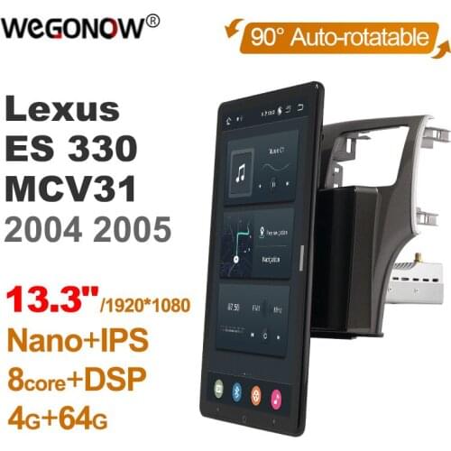 Tesla Style PX6 Android 10.0 Car DVD Player 13.3" Auto Rotatable Navigation GPS Stereo Radio For Lexus ES 330 MCV31 2004-2005