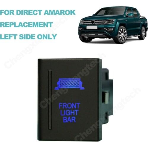 12V 3A Blue Led FRONT LIGHT BAR Car Push Button Switch On-Off for VW Volkswagen Amarok Replacement Switch, Left Side