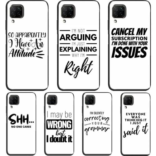 FUNNY SARCASM QUOTES BAD ADULT ATTITUDE Case For Huawei P Smart 2019 Nova 5T P30 P40 P20 Pro Mate 10 20 Lite Honor 10i 8A 8X 9X