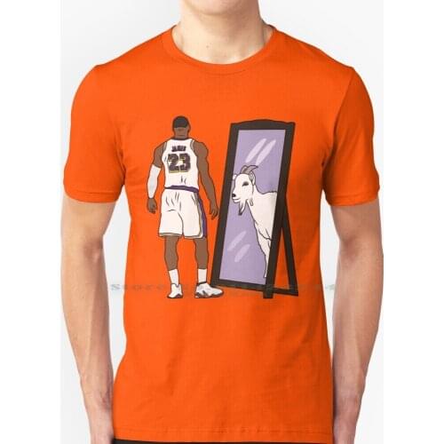 James Mirror Goat ( ) T Shirt 100% Pure Cotton Sports Basketball James The Goat Bronny James Akron Cavs 6 23 Dwyane Wade Chris