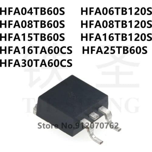 10PCS HFA04TB60S HFA06TB120S HFA08TB60S HFA08TB120S HFA15TB60S HFA16TB120S HFA16TA60CS HFA25TB60S HFA30TA60CS TO-263