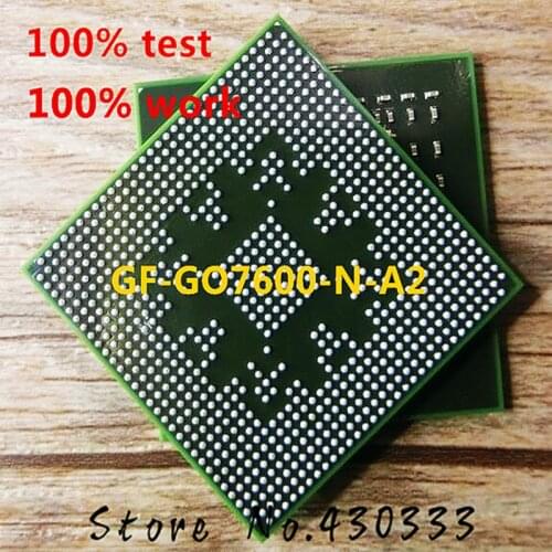 100% tested good product GF-GO7600-N-A2 GF GO7600 N A2 BGA with balls