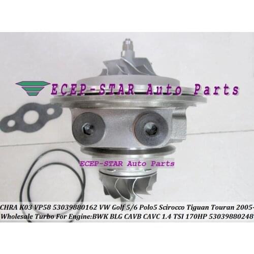 Turbo cartridge CHRA K03 53039700248 53039700162 Turbocharger For VW Golf GT Polo 5 Scirocco Tiguan Touran BWK BMY BLG 1.4L TSI