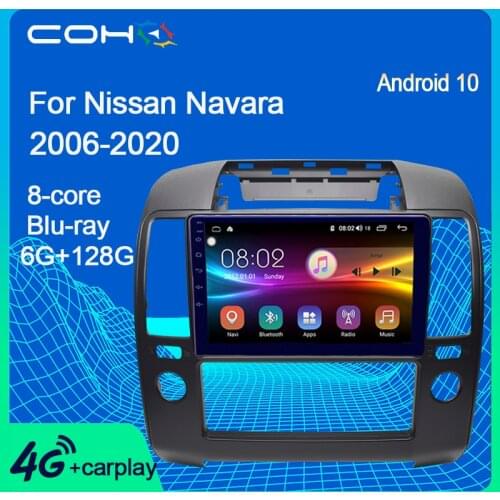 COHO For Nissan Navara 2006-2012 Android 10.0 Octa Core 6+128G Car Multimedia Player Gps Navigation Radio