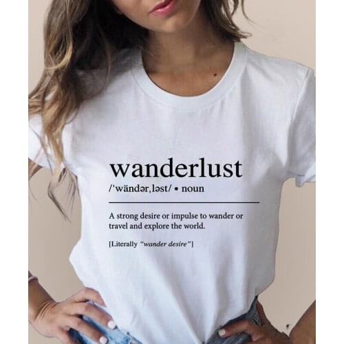 Wanderlust Definition Graphic Tees Women Streetwear Summer T Shirt Harajuku Female Vintage Tops Camisetas Mujer Aesthetic Tumblr