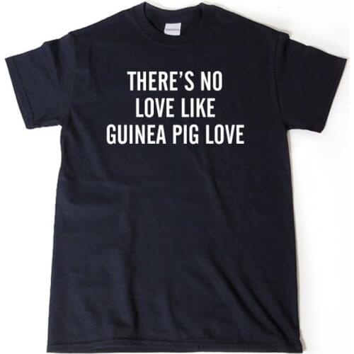 Theres No Love Like Guinea Pig Love print fashion letters T-Shirts cotton crewneck short sleeve top tees T shirts women