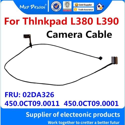 New original Laptop LED Light Cable Camera Cable For Lenovo Thlnkpad L380 L390 02DA326 450.0CT09.0011 450.0CT09.0001