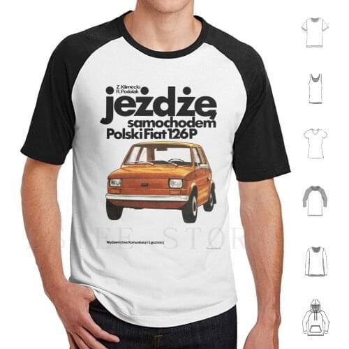 Polski Fiat 126P T Shirt Diy Big Size 100% Cotton Fiat Polish Poland Polski Fiat 125P 126P Eastern Bloc Communist Bloc Skoda