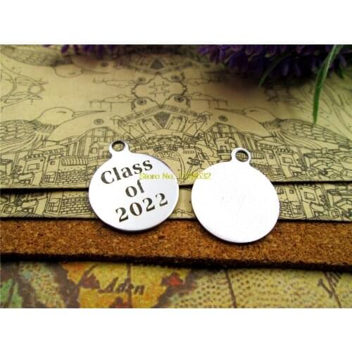 20pcs--20mm stainless steel circle round "class of 2022" one side DIY Charms Pendants