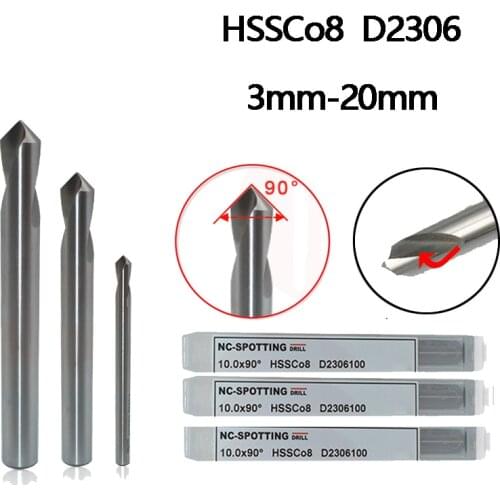 HSSCo8 Centering Bit 90° D2306 3-20mm NC-Spotting Drills 100% Original 5pcs 10pcs For NC/CNC Machines Processing Alloy Carbon