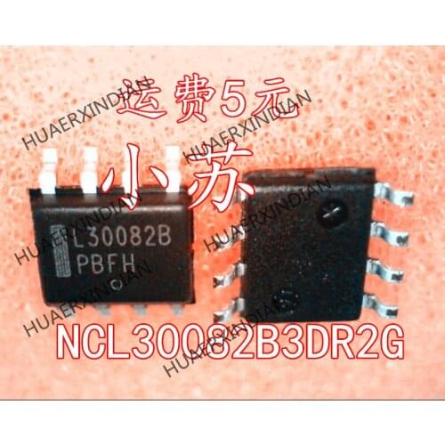 New Original NCL30082B3DR2G L30082B SOP8 Have stock