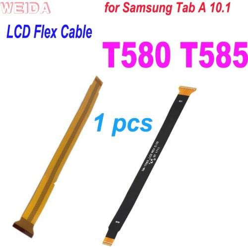 1 PCS T580 LCD Flex Cable Connectors Motherboard Cable Replacement For Samsung Tab A 10.1 SM-T580 SM-T585 T580 LCD Screen Cable