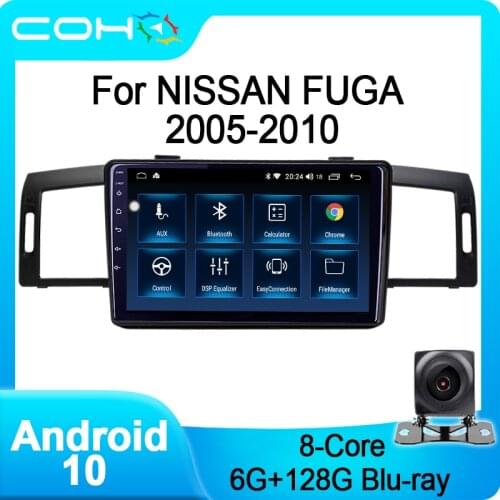 COHO For NISSAN FUGA 2005-2010 Android 10 AI Voice 8 Core 6+128G Gps WiFi 4G Radio Android Car Multimedia Player