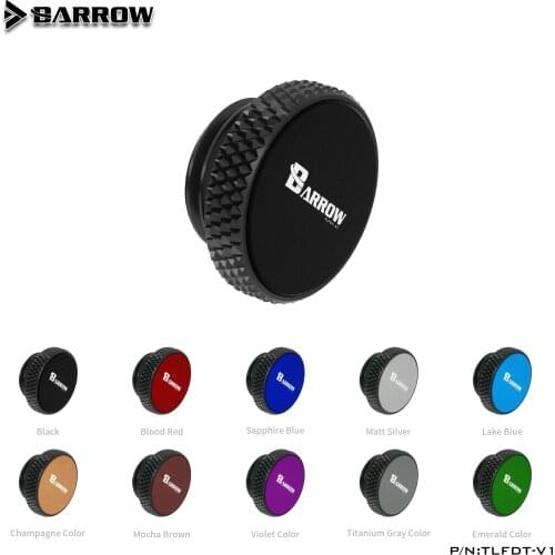BARROW GOLD BLACK SILVER WHITE G1/4 " Hand tighten the lock seal sealing plug water cooling computer accessories TLCDT-V1