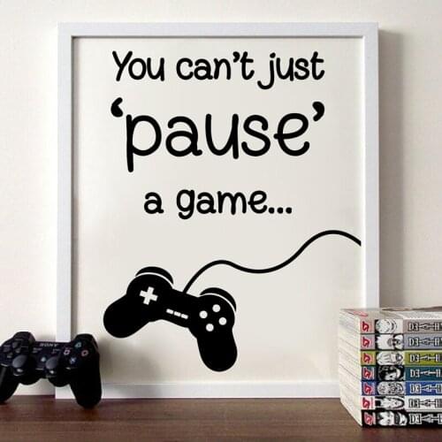 You Can't just pause a game Quote Poster Print Minimalist Wall Art Canvas Painting Gaming Video Picture Teen Boys Room Decor