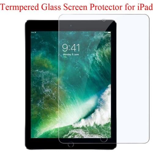 9H Tempered Glass Screen Cover Protector for iPad Pro 9.7 10.5inch Air Air2 iPad9.7 2017 2018 iPad2 iPad4 Screen Film Skin Guard