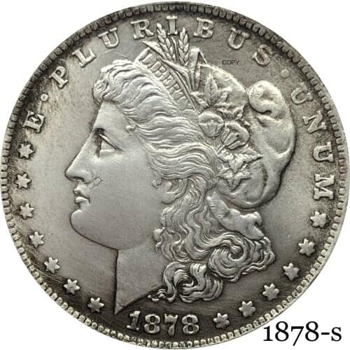 United States Of America 1878 S Morgan One Dollar US Coin Liberty Cupronickel Silver Plated In God We Trust Copy Coin