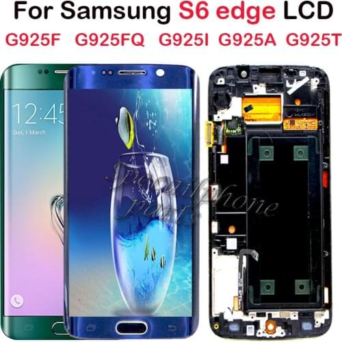 Super Amoled LCD For Samsung S6 Edge G925F LCD Display With Touch Screen Digitizer Assembly For s6 edge G925 G925F SM-G925F LCD