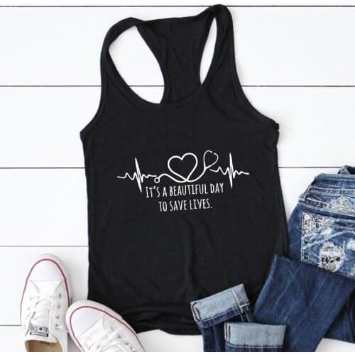 Summer Sexy Sleeveless Top Vest Clothing Its A Beautiful Day To Save Lives Tank Womens Cute Heartbeat Graphic Funny Tank Top