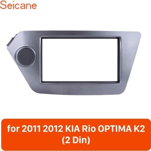 Seicane 2 Din 173*98/178*100/178*102mm Refitting Kits Car DVD panel Auto Stereo frame Fascia for KIA Rio OPTIMA