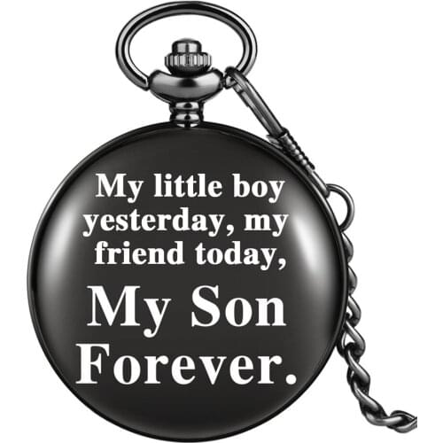 "My Little Boy Yesterday, My Friend Today, My Son Forever" Personalized Printed Text Quartz Pendant Pocket Watch with Chain