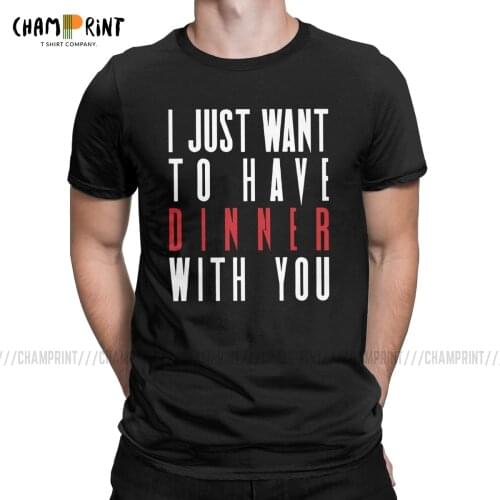 Killing Eve I Just Want To Have Dinner With You Mens T Shirt Villanelle Awesome Tee Shirt Pure Cotton T-Shirts Plus Size Tops