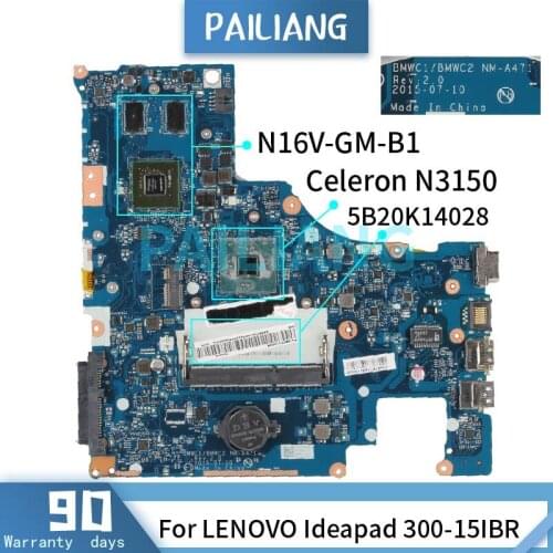 PAILIANG Laptop motherboard For LENOVO Ideapad 300-15IBR Celeron N3150 Mainboard NM-A471 5B20K14028 N16V-GM-B1 DDR3 tesed