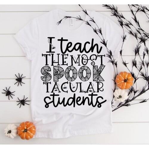 Halloween Teacher Shirt I Teach The Most Spooktacular Students Halloween Shirts for Teachers Holiday Teacher Teacher Shirts O199