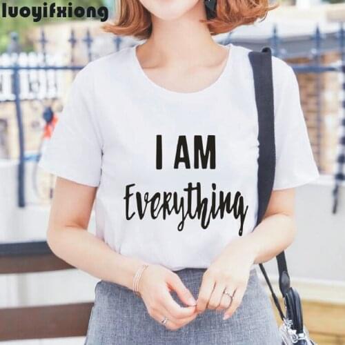 I Am Everything Letters Print T-shirt Black White Pink Tees Summer Casual Harajuku Plus Size Cotton T-shirts Camiseta Mujer