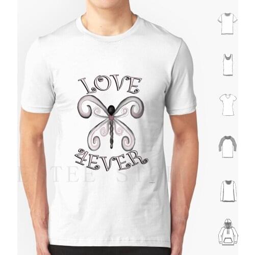 Dragonfly Gifts , Quote Love 4Ever , Cute & Meaningful Dragonfly Mugs , Shirts & Gift Products : Art Work By Tammy T Shirt