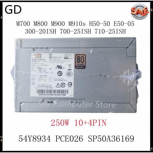 GD For Lenovo M700 M800 M900 M910s H50-50 E50-05 300-20ISH 700-25ISH 710-25ISH 250W Power Supply FRU 54Y8934 PCE026 SP50A36169