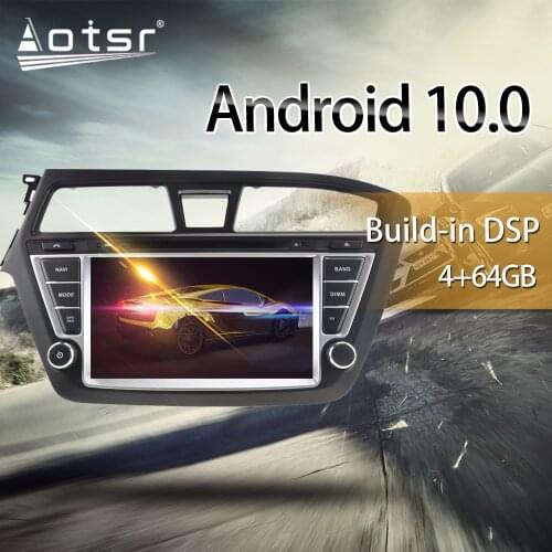 For Hyundai I20 2014-2017 Car Multimedia Radio Player Stereo screen Android 10.0 DSP 8 inch IPS Screen Audio GPS Navi head unit