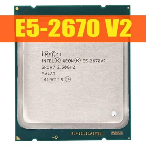 Xeon E5-2670 v2 Ten-Core Processor 2.5GHz 8GT/s 25MB 20threads LGA 2011 CPU CPU 100% normal work
