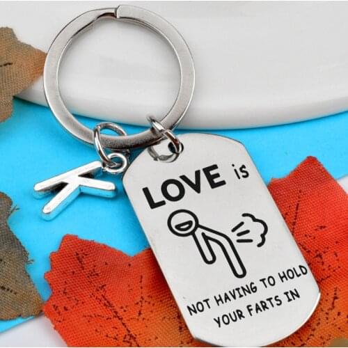 Love is Not Having Hold Your Farts in Keychain 26 letters Funny Gift for Husband for His Girlfriend Boyfriend Keychain