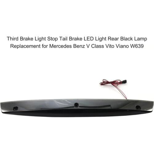 Third Brake Light Stop Tail Brake LED Light Rear Black Lamp Replacement for Mercedes Benz V Class Vito Viano W639