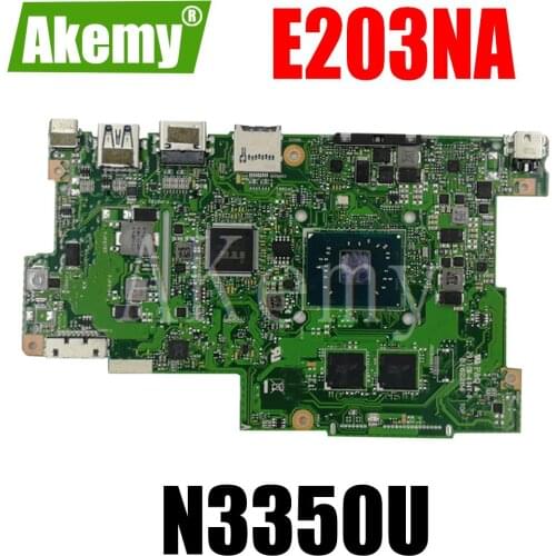 Akemy E203NA For Asus E203N E203NA E203M E203MA Laotop Mainboard Motherboard W/ N3350U 4G RAM 64G SSD
