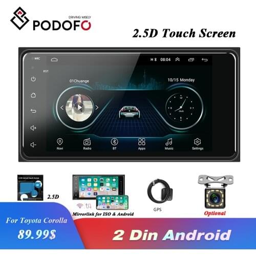 Podofo Android 2 Din Car Radio Multimedia MP5 Video Player GPS WIFI 2din Stereo Receiver for Toyota Corolla Support Mirror Link