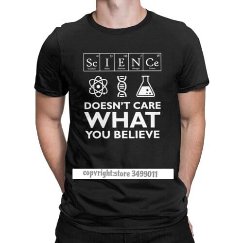 Mens Tops T Shirts cience Doesn't Care What You Believe Cotton Tshirts Scientist Biology Physics Chemistry Astronomy T Shirt