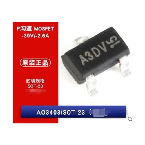 SMD MOSFET AO3403 silk screen A3 SOT-23 P channel -30V/-2.6A AO3418 N-channel MOS tube 30V 3.8A SOT23-3 A03418
