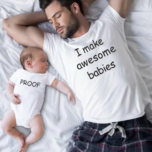 I Make Awesome Babies Proof Funny Family Matching Clothes Dad Tshirt BabyRompers Gift for A New Daddy on Fathers Day