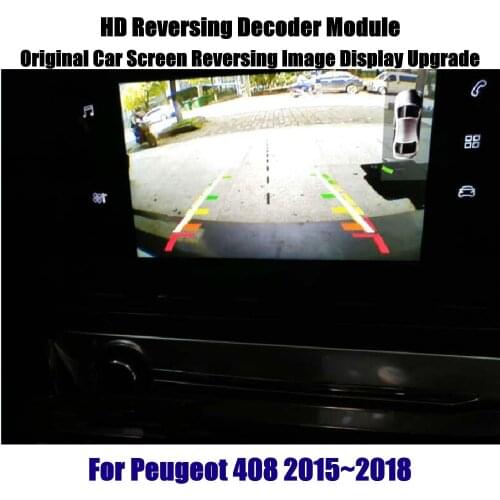 Car Reversing Rear Front Camera For Peugeot 308 408 2011-2019 2020 AUTO Reverse Rear Parking Camera Original Screen Decoder HD