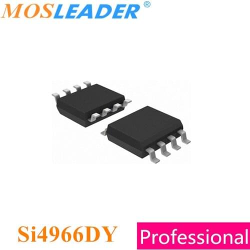 Mosleader Si4966DY SOP8 100PCS Si4966 Dual N-Channel 20V Made in China High quality