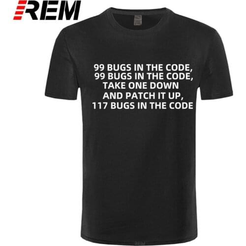 Funny Software Engineer 99 Bugs In The Code T Shirt Summer Men Short Sleeve Cotton Engineer Programmer T-shirt Man