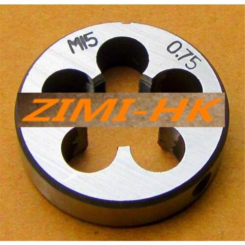 1pcs) Die 15mm x 0.75 Metric Right hand Die M15 x 0.75mm/M15*0.75 (The high quality )