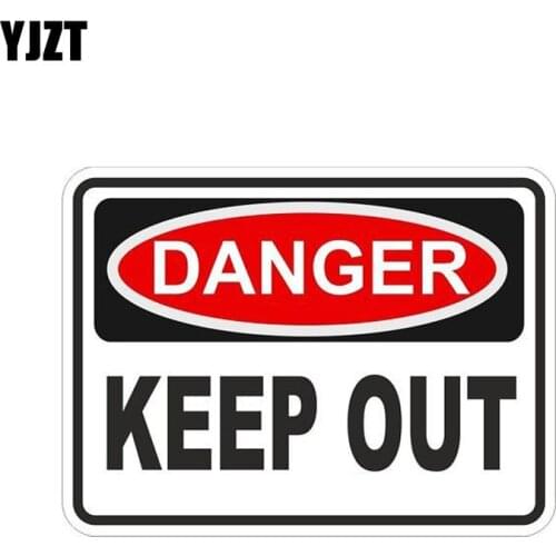 YJZT 13CM*9.5CM Creative Warning Sticker DANGER KEEP OUT Door Body Decal Car Sticker 6-1992