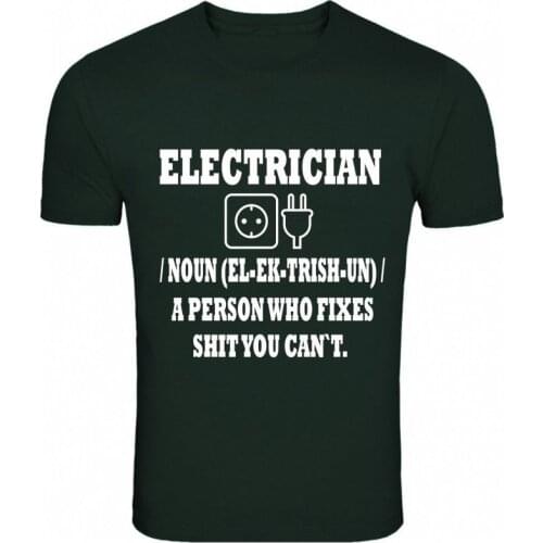 Funny Electrician Slogan Mens T-Shirts Fashion 2019 Casual Slim Fit Brand Clothes Cool Tees