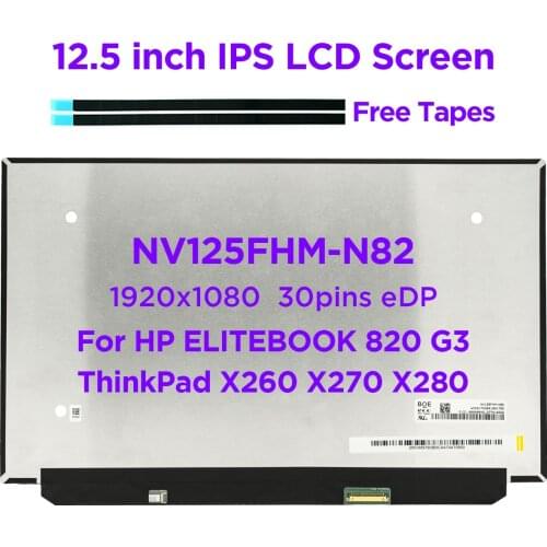 12.5" Laptop LCD Screen NV125FHM-N82 NV125FHM-N84 For HP ELITEBOOK 820 G3 Lenovo X260 X270 X280 Slim LCD Display IPS Panel 30pin